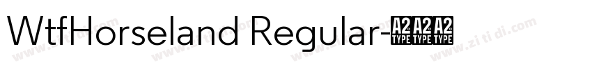 WtfHorseland Regular字体转换